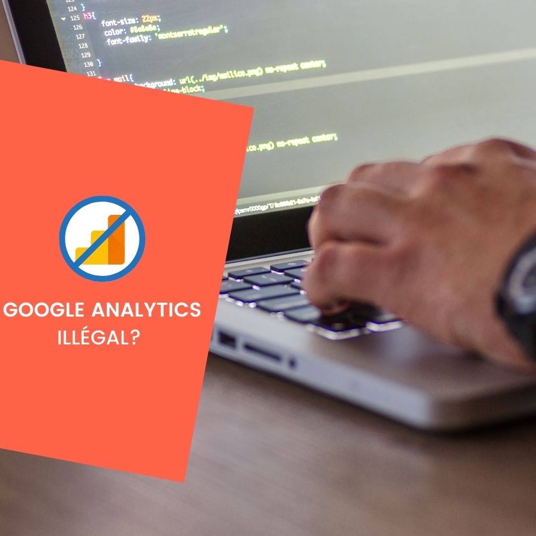 Google Analytics interdit par la CNIL : comment réagir ?