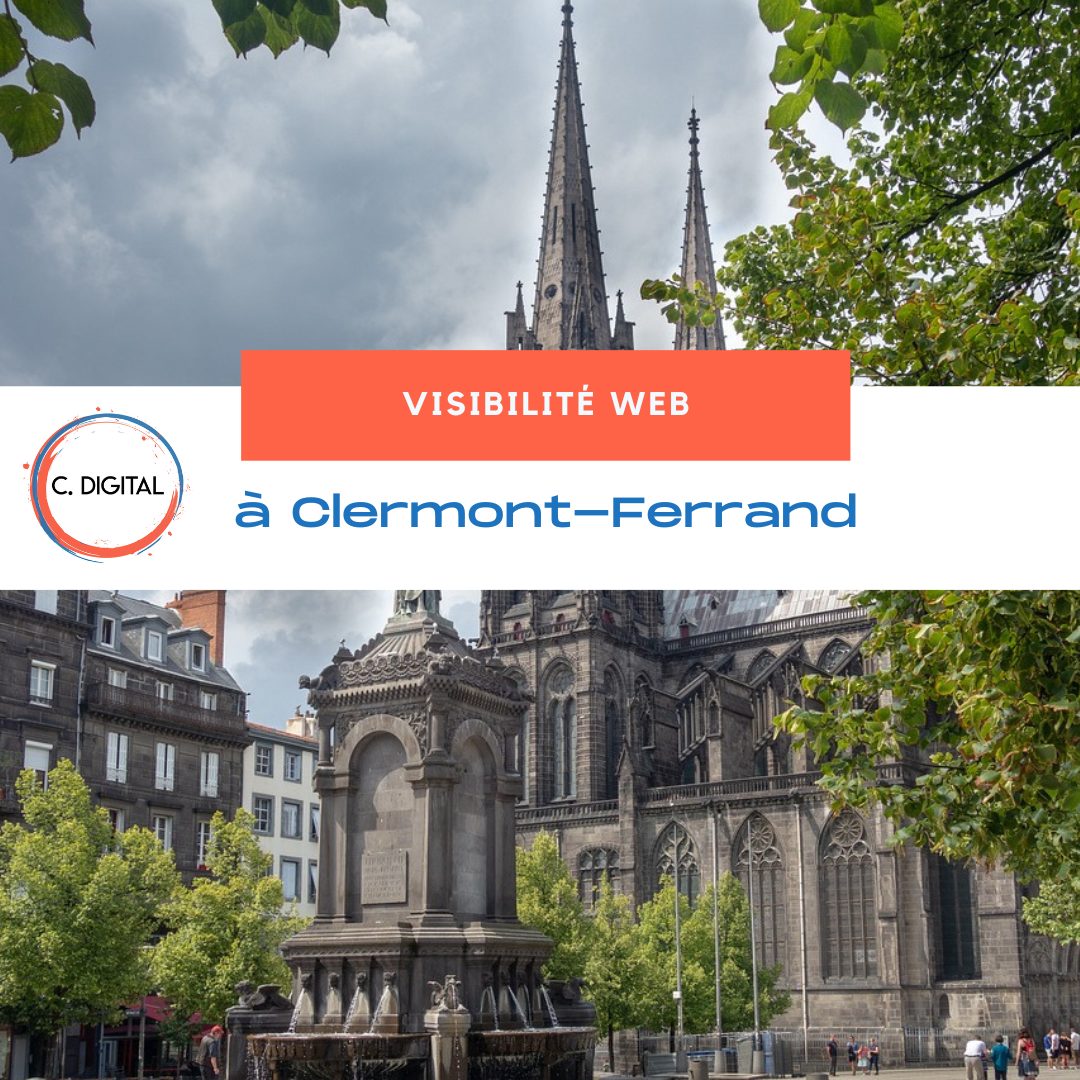 Obtenir de la visibilité à Clermont-Ferrand sur internet