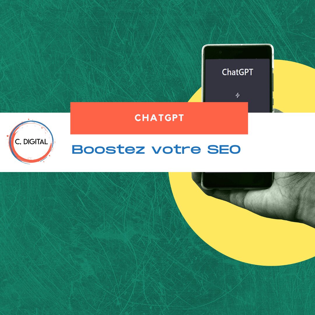 Boostez votre SEO avec ChatGPT : conseils et stratégies sur mesure