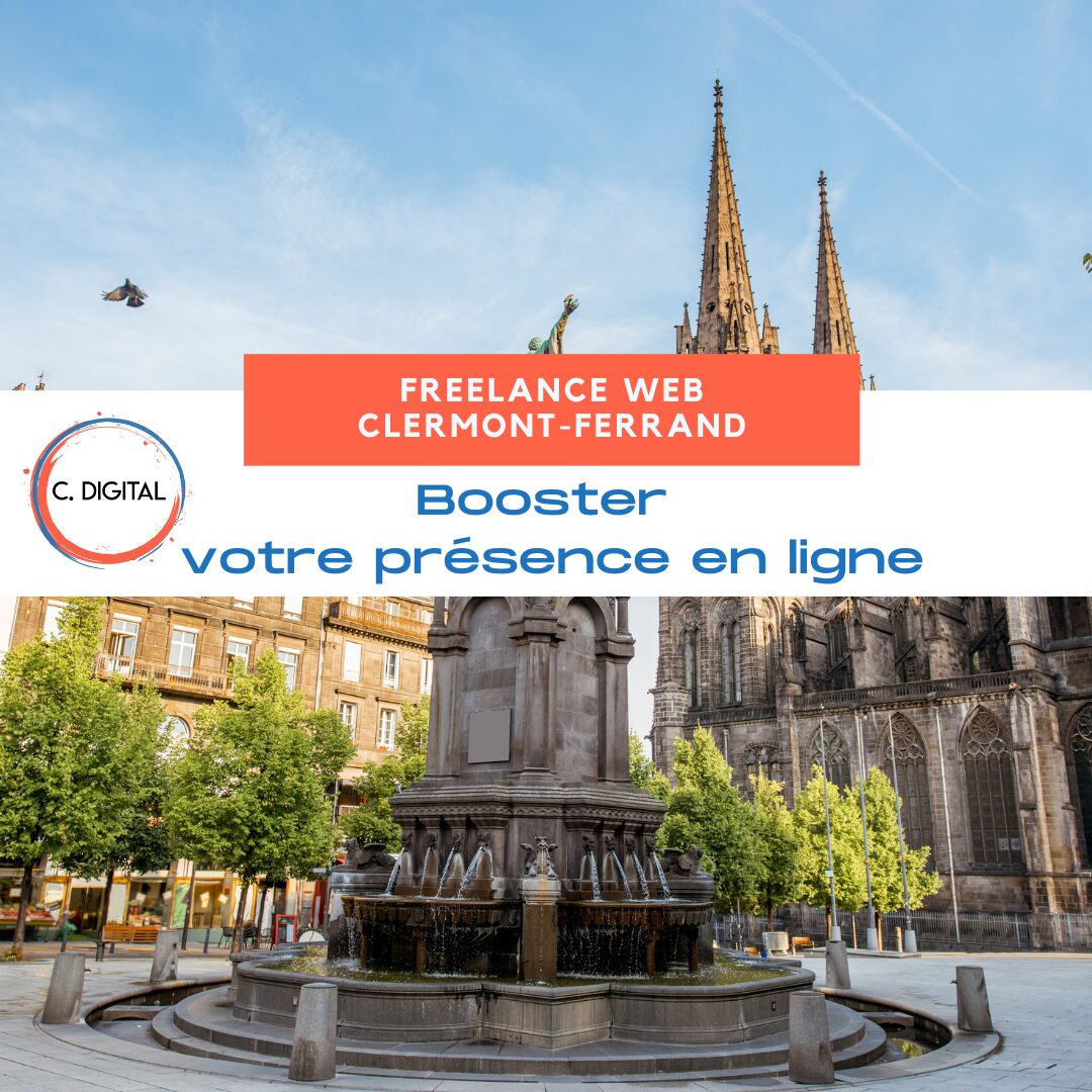 Freelance web à Clermont-Ferrand : découvrez tous les services pour booster votre présence en ligne