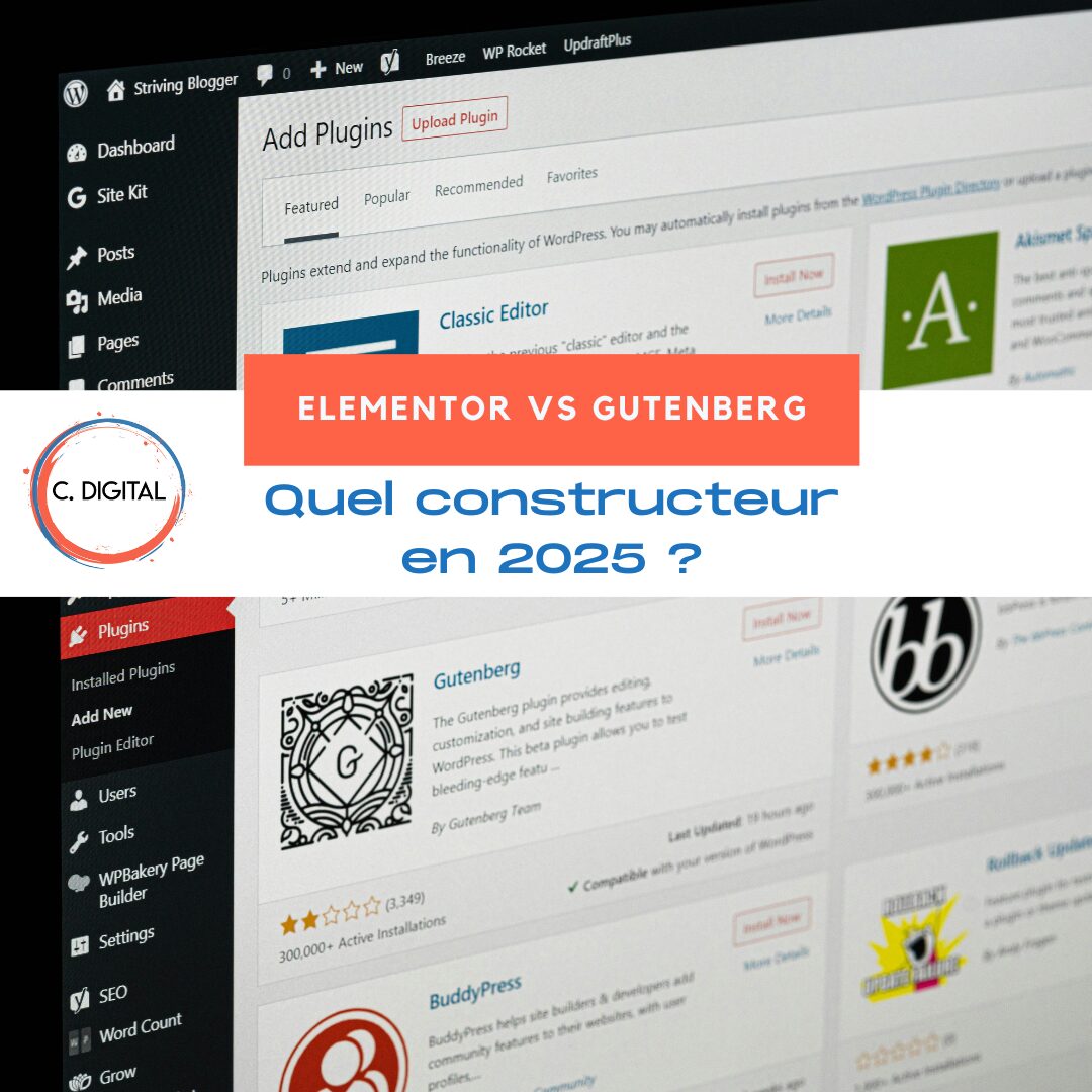 Elementor vs Gutenberg : quel constructeur choisir pour votre site WordPress en 2025 ?