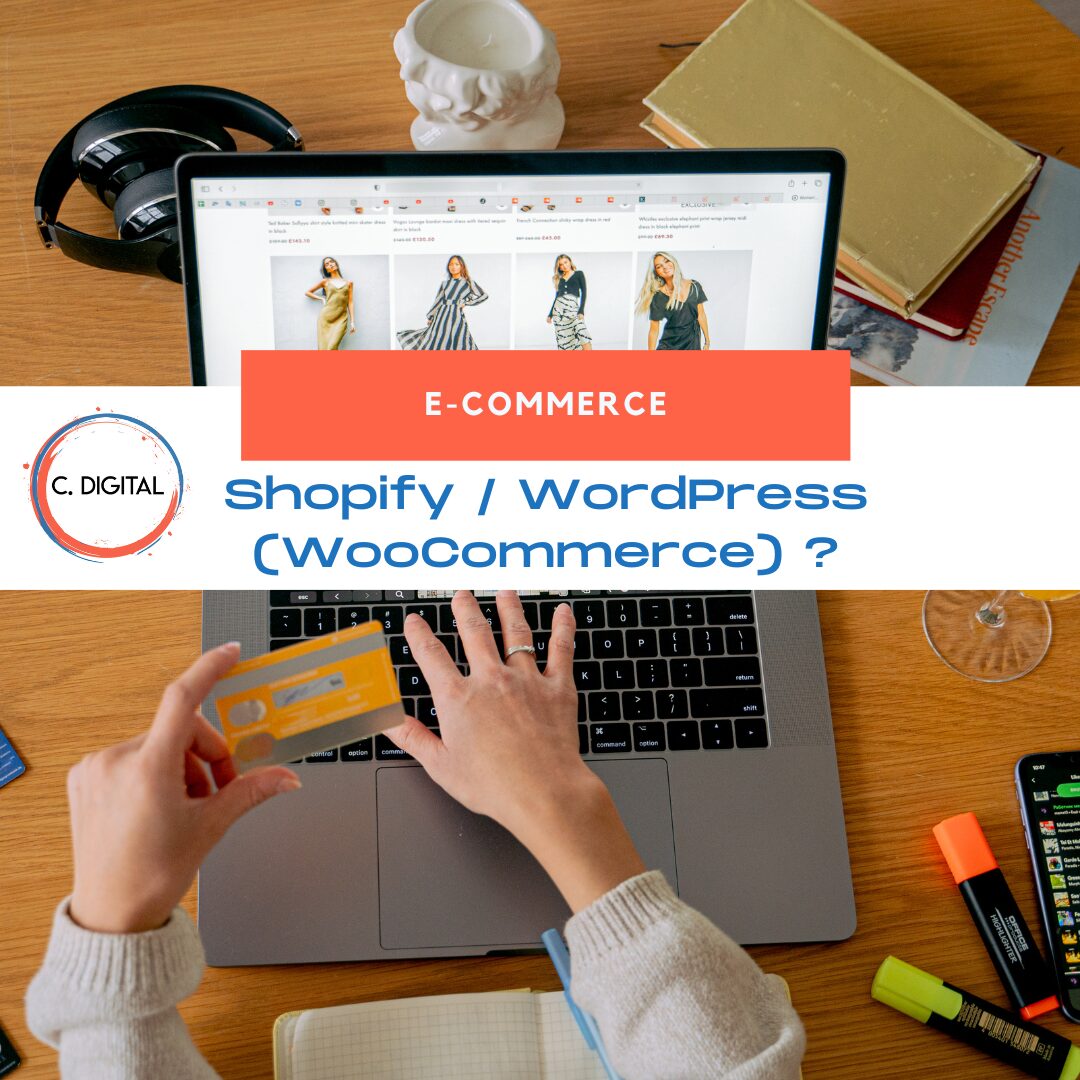 Shopify ou WordPress (WooCommerce) : Quelle plateforme choisir pour créer sa boutique en ligne ?